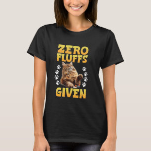 Camiseta Maine Coon ZERO FLUFFS DADO Engraçado Maine Coon O