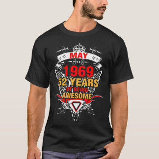 Camiseta Maio de 1969 52 anos de ser incrível
