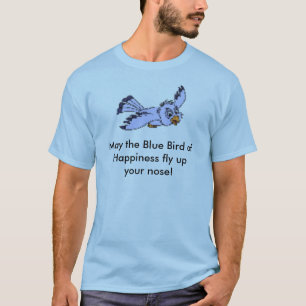 Camiseta Maio o pássaro azul do nariz do upyour da mosca da