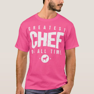 Camiseta Maior Chef De Todos Os Chefs Dia 1 Melhor Cook Go