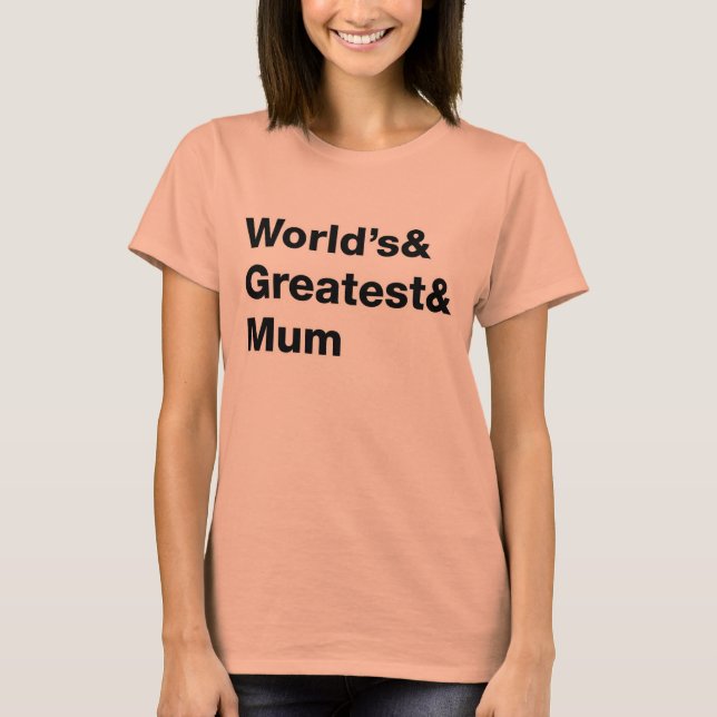 Camiseta Maior e maior Mãe do mundo (Frente)