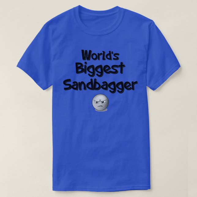 Camiseta Maior Sandbagger do Mundo (Frente do Design)