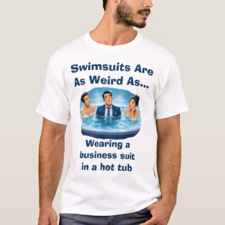 Camiseta Maiôs São Estranhos Humor de Banheira de Hidromass