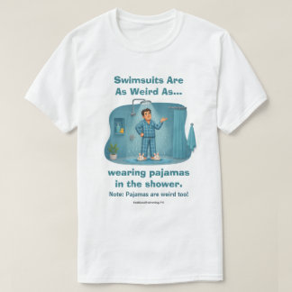 Camiseta Maiôs São Pijamas Estranhos no Banho Engraçado