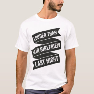 Camiseta Mais alto que o seu namorada ontem à noite