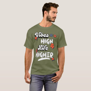 Camiseta Mais alto Vibes High Life
