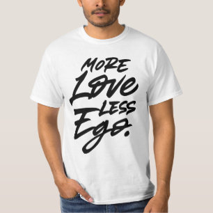 Camiseta Mais amor menos ego