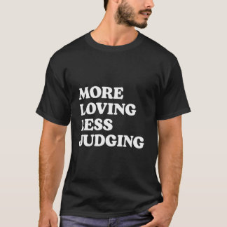 Camiseta Mais Amor Menos Julgamento
