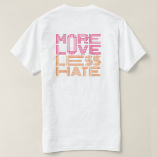 Camiseta Mais Amor, Menos Ódio