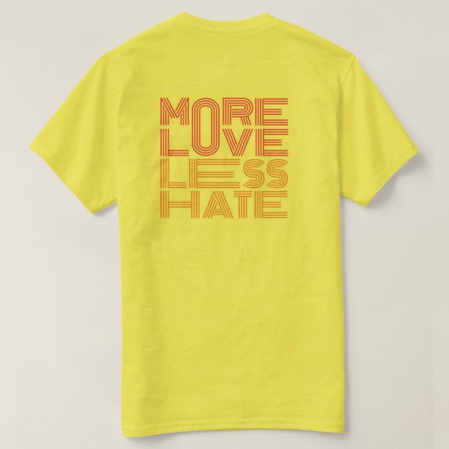 Camiseta Mais Amor, Menos Ódio (Verso do Design)