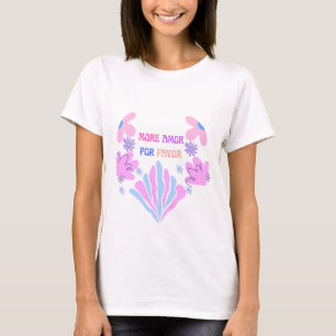 Camiseta Mais Amor Por Favor Blusa Floral Pastel Fofa