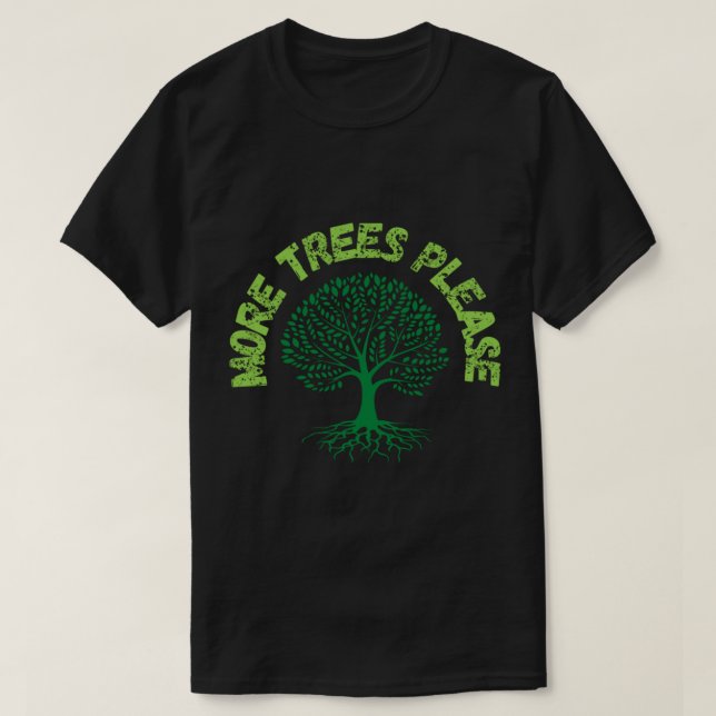 Camiseta Mais Árvores, Por Favor. (Frente do Design)
