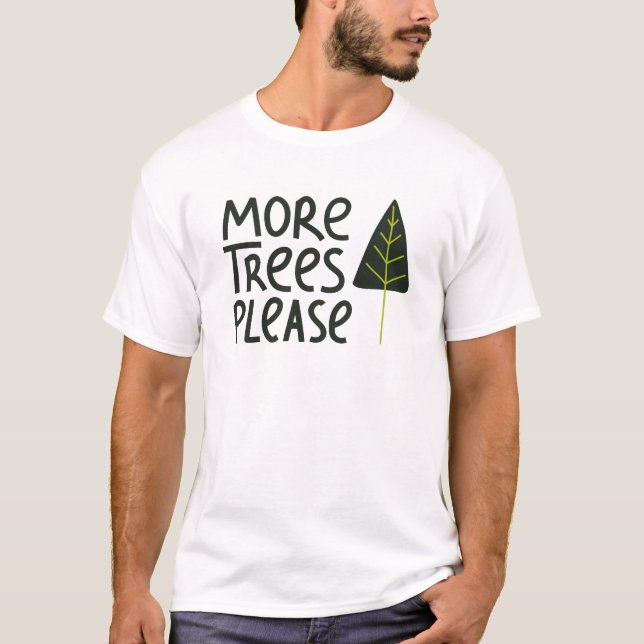Camiseta Mais Árvores, por favor (Frente)