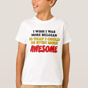 Camiseta Mais belga mais impressionante