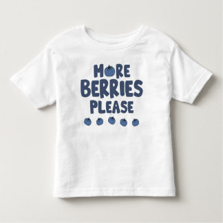 Camiseta Mais Berries Por Favor Toddler TShirt