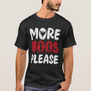 Camiseta Mais Boos Mortos Por Favor, Gráfico De Halloween