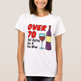 Camiseta Mais De 70 Anos Como Vinho