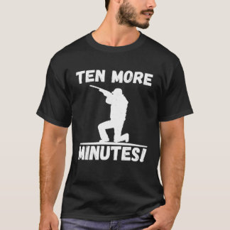 Camiseta Mais Dez Minutos Melhor Período De Caça