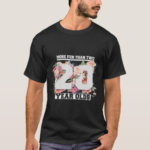 Camiseta Mais diversão do que dois Velhos de 22 anos anive