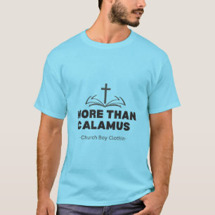 Camiseta Mais do que Calamus