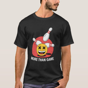 Camiseta Mais do que Jogo - Boliche Engraçada Emoji Strike