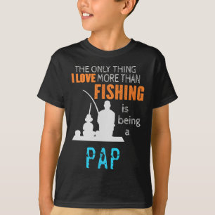 Camiseta Mais do que o amor pela pesca Pap Especial Vovô