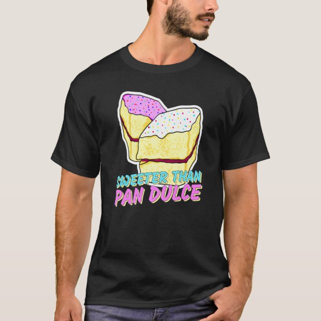 Camiseta Mais doce que o Pan Dulce Latinx, doce ranito (Frente)
