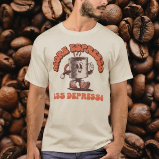 Camiseta Mais Espresso Menos Depresso (Criador carregado)