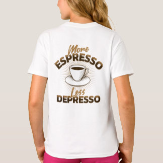 Camiseta Mais Espresso Menos Depresso – Design de Citação d