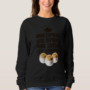 Camiseta Mais Espresso Menos Depresso Mais Cafeína Menos St