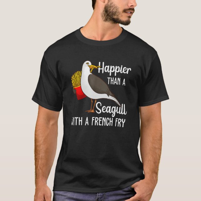 Camiseta Mais feliz que uma gaivota com uma batata frita (Frente)
