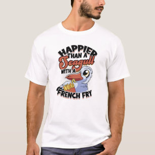 Camiseta Mais feliz que uma gaivota com uma batata frita -