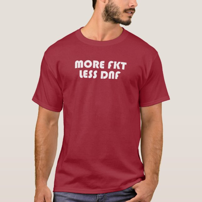 Camiseta Mais FKT, menos DNF (Frente)