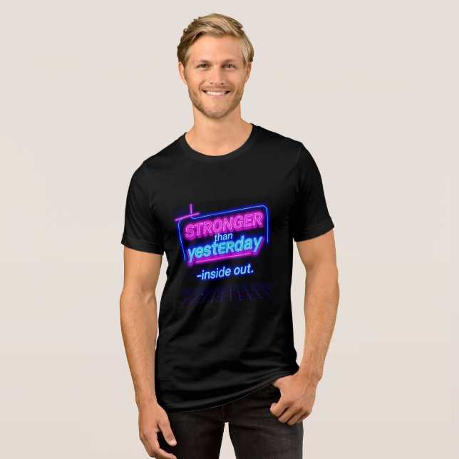 Camiseta Mais Forte do que Ontem – Força Interna e Externa  (Frente Completa)