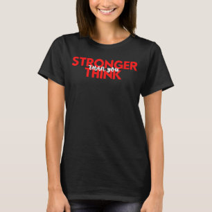 Camiseta Mais forte do que você pensa em inspiração motivac