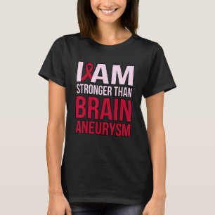 Camiseta Mais Forte Que O Aneurismo Cerebral Sensibilização