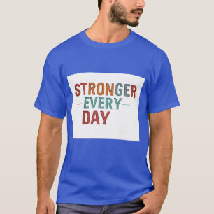 Camiseta "Mais Forte Todos Os Dias":