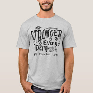 Camiseta Mais Forte Todos Os Dias Pe Professora Vida Física