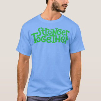 Camiseta Mais Fortes Juntos 1