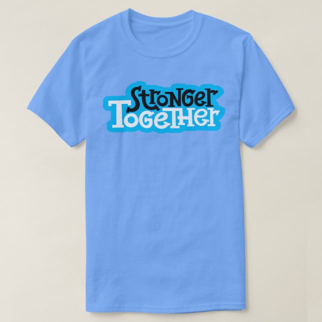 Camiseta Mais Fortes Juntos 2 (Frente do Design)