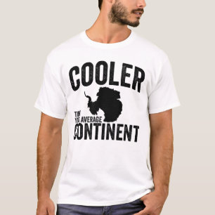 Camiseta Mais Fria Que A Média Do Seu Continente Antártica