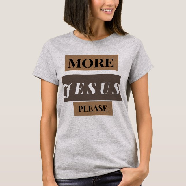 Camiseta Mais Jesus (Frente)