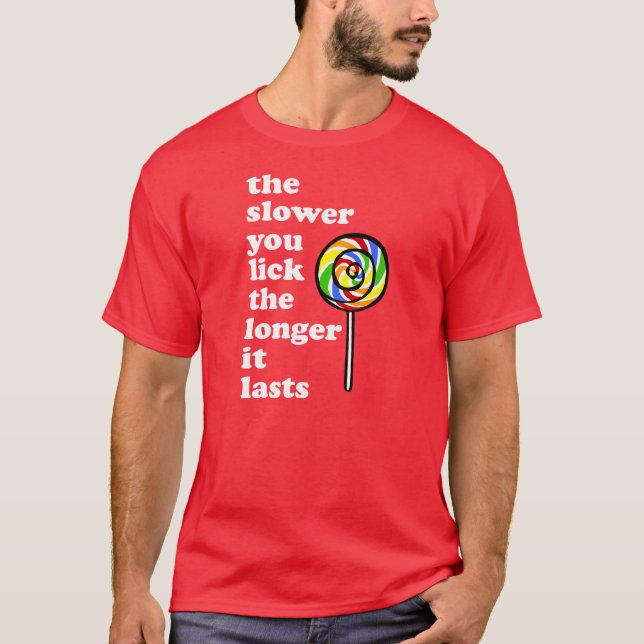 CAMISETA MAIS LENTAMENTE VOCÊ LAMBE MAIS POR MUITO TEMPO (Frente)