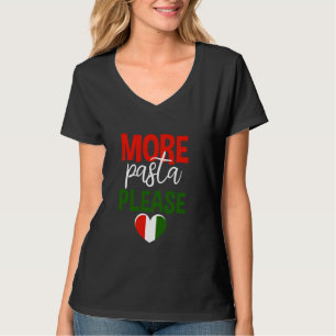 Camiseta Mais Massas Por Favor, Comida Italiana.