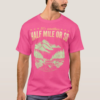 Camiseta Mais Meia Milha Ou Mais Caminhando
