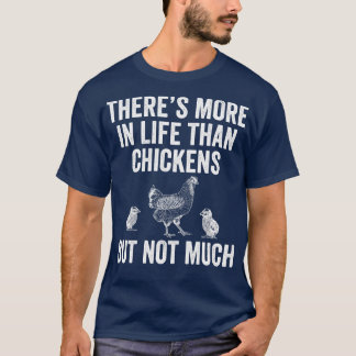 Camiseta Mais na vida do que frango engraçado no quintal