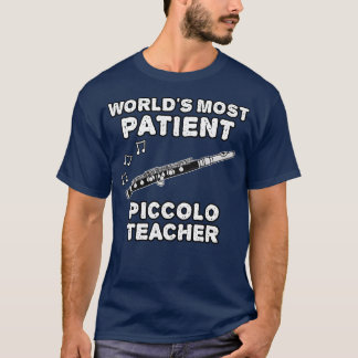 Camiseta Mais Paciente Professor de Piccolo Diversão Piccol
