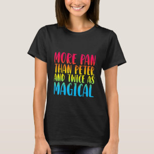 Camiseta Mais Pan Do Que Peter E Duas Vezes Como Magia