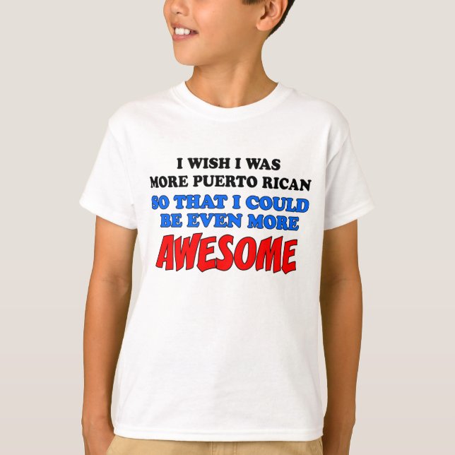 Camiseta Mais porto-riquenho mais incrível (Frente)