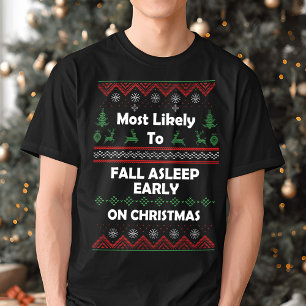Camiseta Mais propensa a adormecer cedo no Natal feio